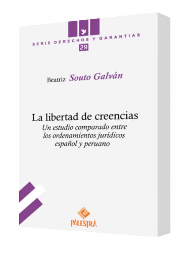 LA LIBERTAD DE CREENCIAS. Un estudio com..